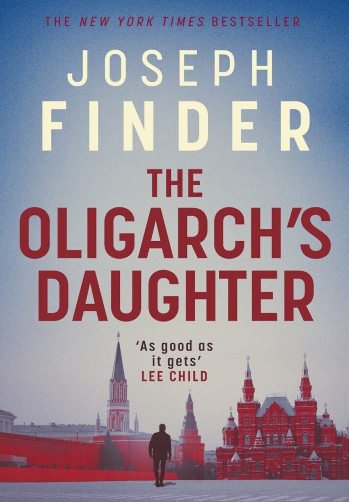 The Oligarch's Daughter - Joseph Finder
