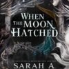 When the Moon Hatched_ Moonfall 1 - Sarah A. Parker