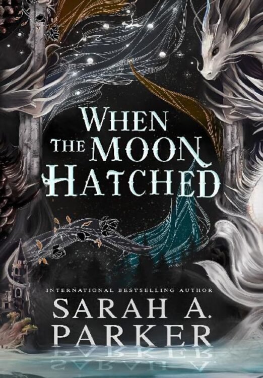 When the Moon Hatched_ Moonfall 1 - Sarah A. Parker