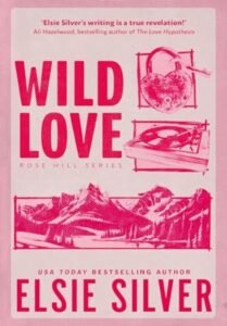 Wild Love: Rose Hill Series Book 1