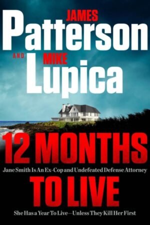 12 Months to Live: Jane Smith Thriller Book 1