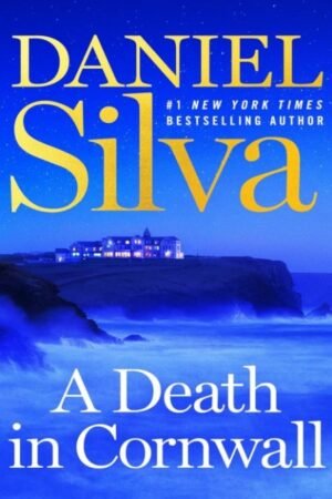 A Death in Cornwall (Gabriel Allon Book 24) - Daniel Silva