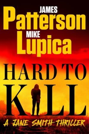 Hard to Kill: Jane Smith Thriller Book 2