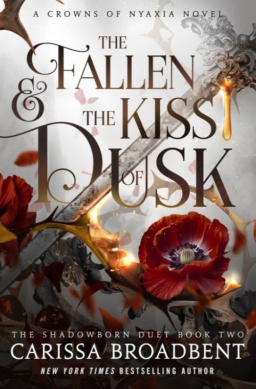 The Fallen and the Kiss of Dusk (Crowns of Nyaxia Book 4) - Carissa Broadbent