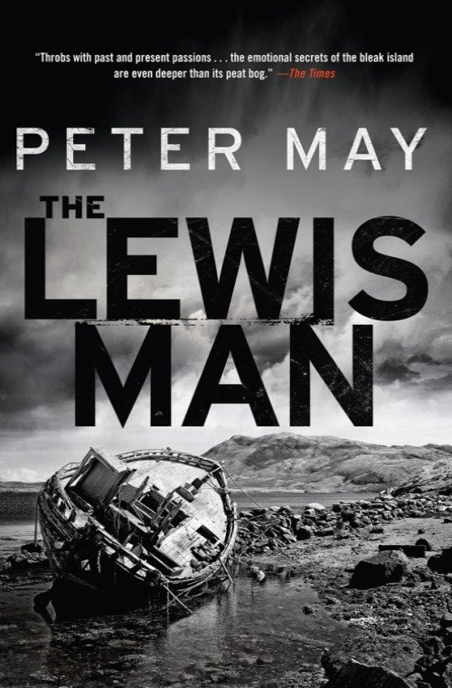 The Lewis Man - The Lewis Trilogy Book 2- Peter May