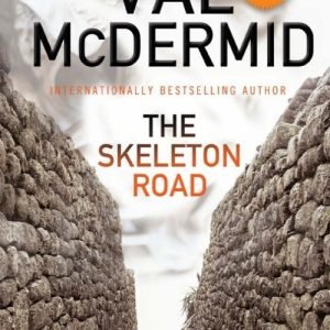 The Skeleton Road: Karen Pirie Series Book 3