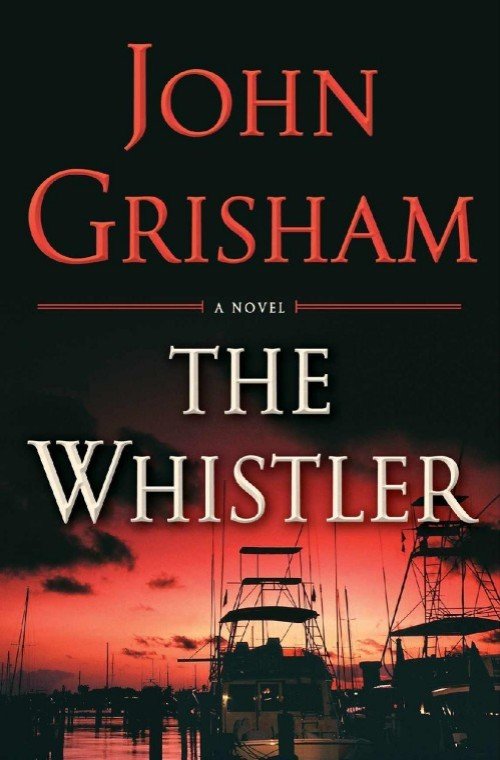 The Whistler - John Grisham
