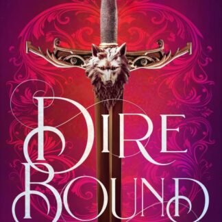 Dire Bound (The Wolves of Ruin Book 1)