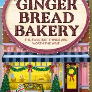 The Gingerbread Bakery: Dream Harbor Book 5