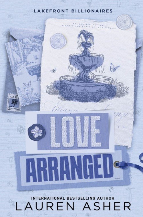 Love Arranged (Lakefront Billionaires Book 3) - Lauren Asher