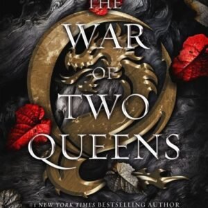 The War of Two Queens (Blood and Ash Book 4)