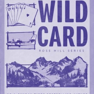 Wild Card: Rose Hill Series Book 4