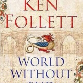 World Without End: Kingsbridge Book 2