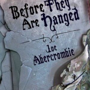 Before They Are Hanged: The First Law: Book Two