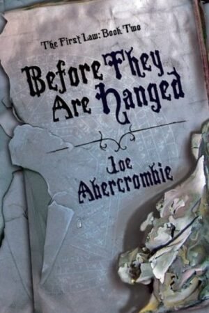 Before They Are Hanged: The First Law: Book Two