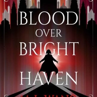 Blood Over Bright Haven