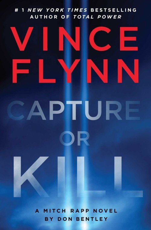 Capture or Kill: A Mitch Rapp Novel Book 23