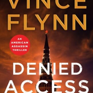 Denied Access: A Mitch Rapp Novel Book 24