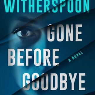 Gone Before Goodbye