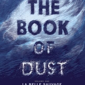 La Belle Sauvage: The Book of Dust Volume One