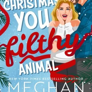 Merry Christmas, You Filthy Animal