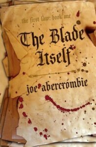 The Blade Itself: The First Law: Book One