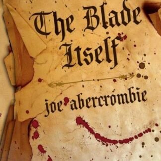 The Blade Itself: The First Law: Book One