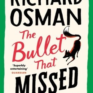 The Bullet That Missed: The Thursday Murder Club Book 3