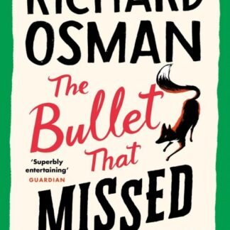 The Bullet That Missed: The Thursday Murder Club Book 3