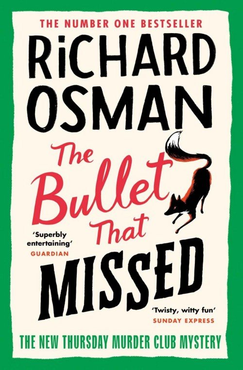 The Bullet That Missed (The Thursday Murder Club) - Richard Osman