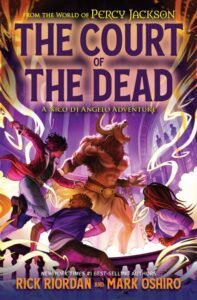 The Court of the Dead: The Nico Di Angelo Adventures Book 2