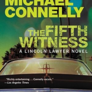 The Fifth Witness (The Lincoln Lawyer Book 4)