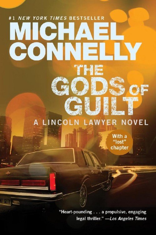 The Gods of Guilt (The Lincoln Lawyer Book 5) - Michael Connelly