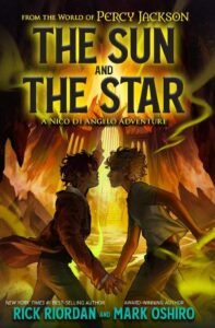 The Sun and the Star: The Nico Di Angelo Adventures Book 1