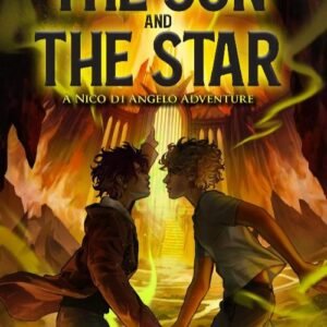 The Sun and the Star: The Nico Di Angelo Adventures Book 1