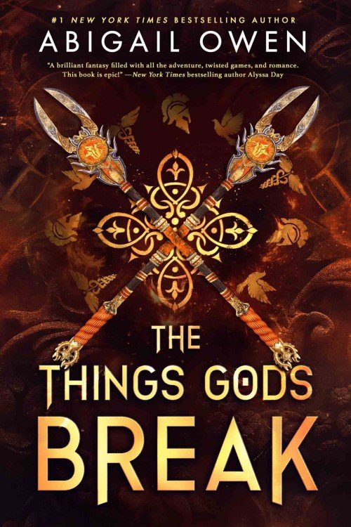 The Things Gods Break - Abigail Owen