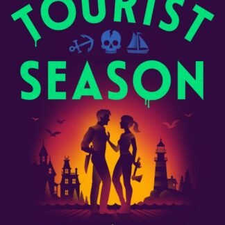 Tourist Season: The Seasons of Carnage Trilogy Book 1
