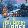 A Very Merry Murder - Kate Wells