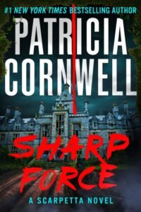Sharp Force (The Scarpetta Series Book 29)