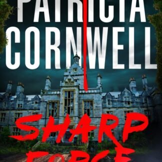 Sharp Force (The Scarpetta Series Book 29)