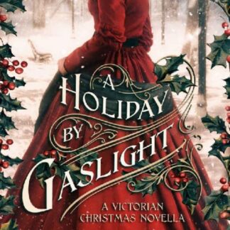 A Holiday By Gaslight