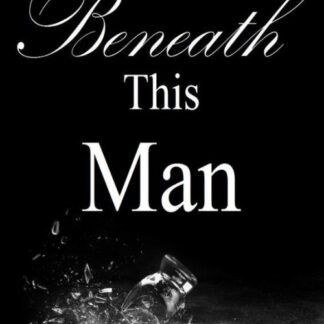 Beneath This Man