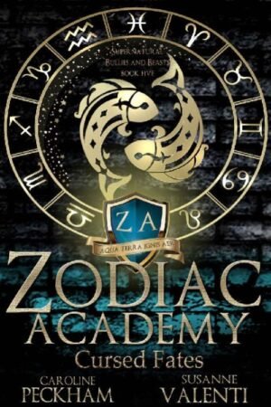 Cursed Fates_ Zodiac Academy Book 5 - Caroline Peckham & Susanne Valenti