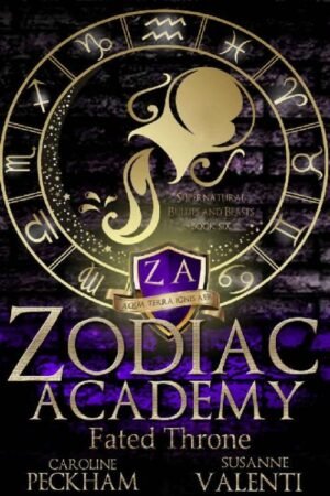 Fated Throne_ Zodiac Academy Book 6 - Caroline Peckham & Susanne Valenti