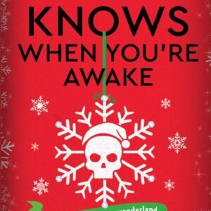 He Knows When You’re Awake