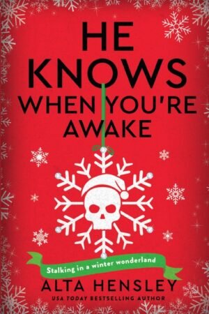He Knows When You’re Awake