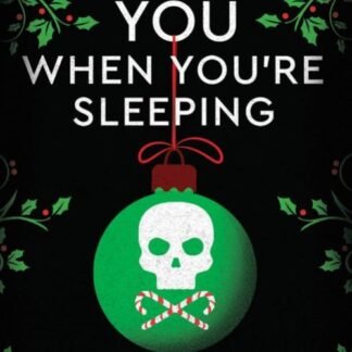 He Sees You When You're Sleeping