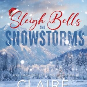 Sleigh Bells and Snowstorms