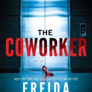 The Coworker - Freida McFadden