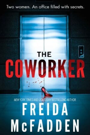 The Coworker - Freida McFadden